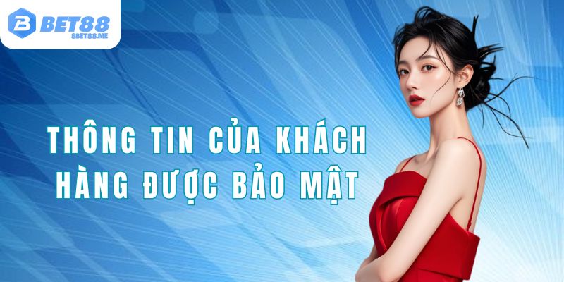 Bảo mật thông tin cho khách hàng