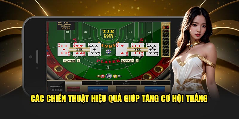 Các chiến thuật hiệu quả giúp tăng cơ hội thắng 