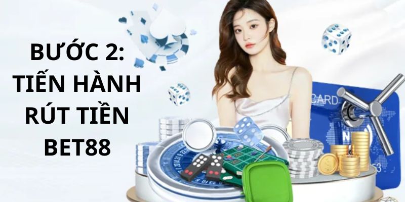 Thành viên rút tiền Bet88 an toàn khi làm theo hướng dẫn mà đơn vị cung cấp