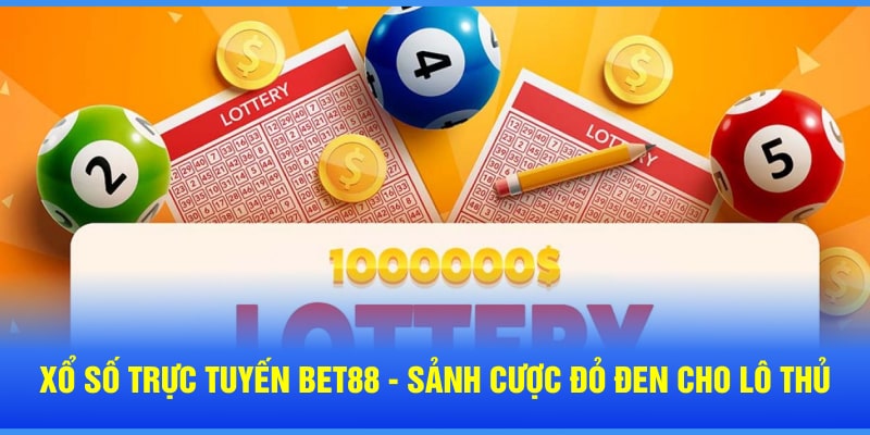 xổ số trực tuyến bet88